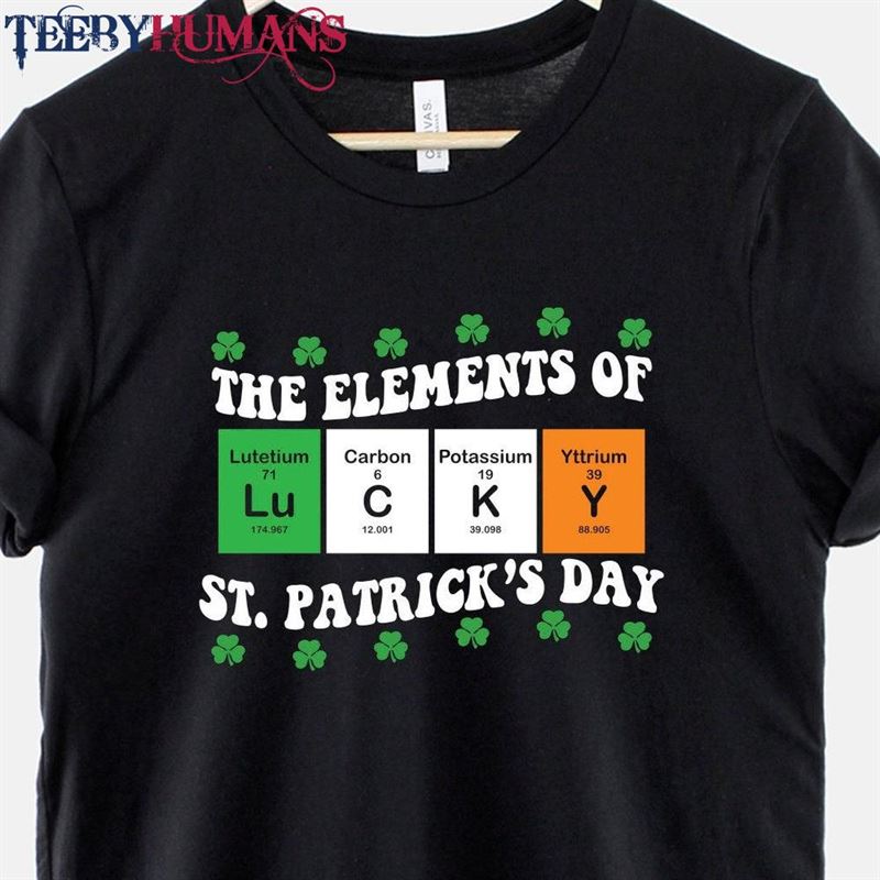 St Patricks Day T-Shirt Element Of Shirt Hoodie Classic