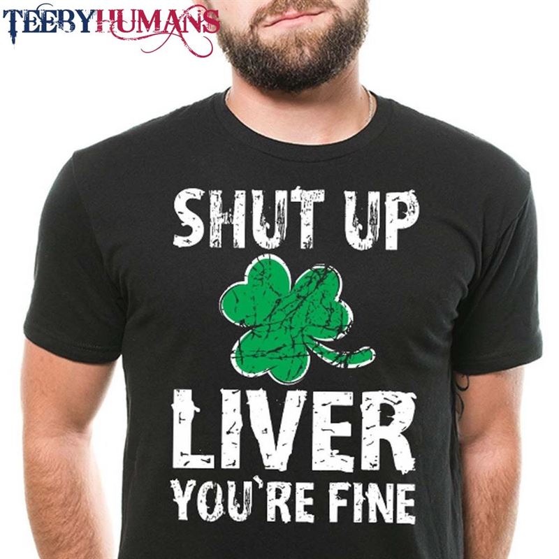 St Patrick’s Day T-Shirt Funny Drinking Irish Party Shut Up Liver Paddy Unisex Hoodie