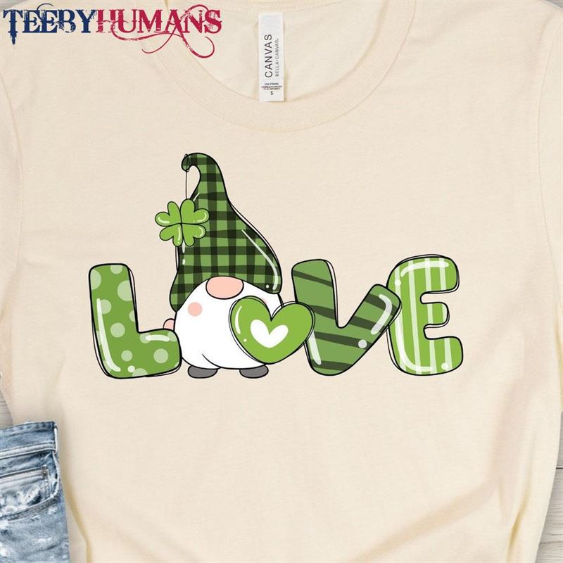 St Patricks Day Tee Love Gnomes Shirt Lucky Sweatshirt Hoodie