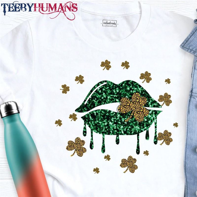 St Patricks Lips Shirt Lucky Day T-Shirt Sweatshirt