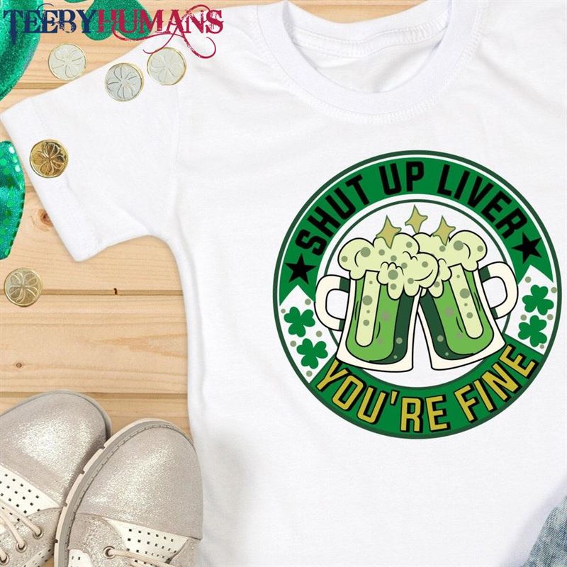 St Patrick’s Shut Up Liver T-Shirt Retro Short Hoodie Sweatshirt