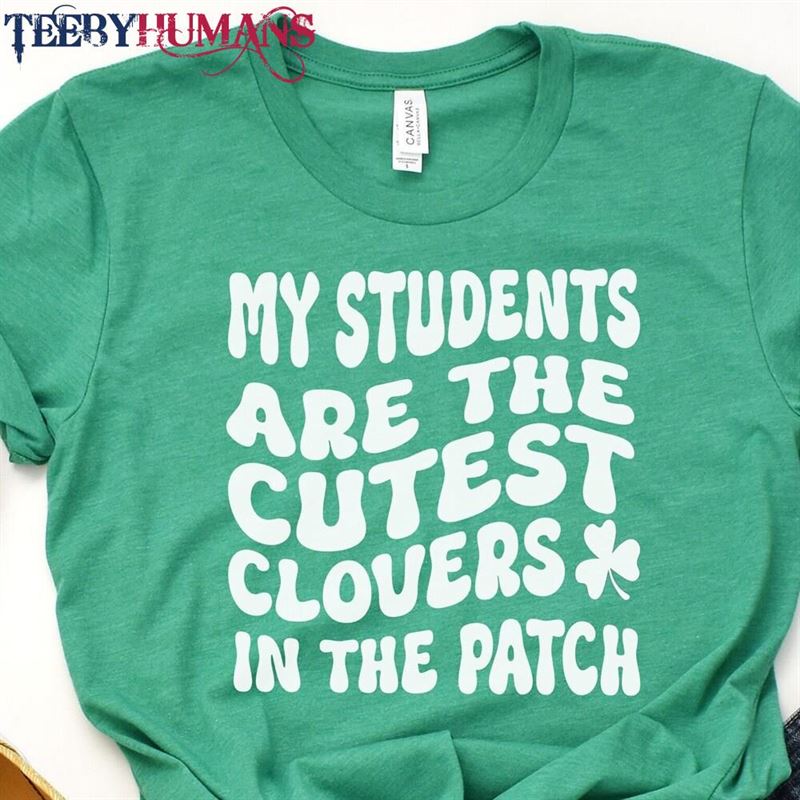 Teacher Shirt St Patricks Day Gift For Teachers Sweatshirt T-Shirt