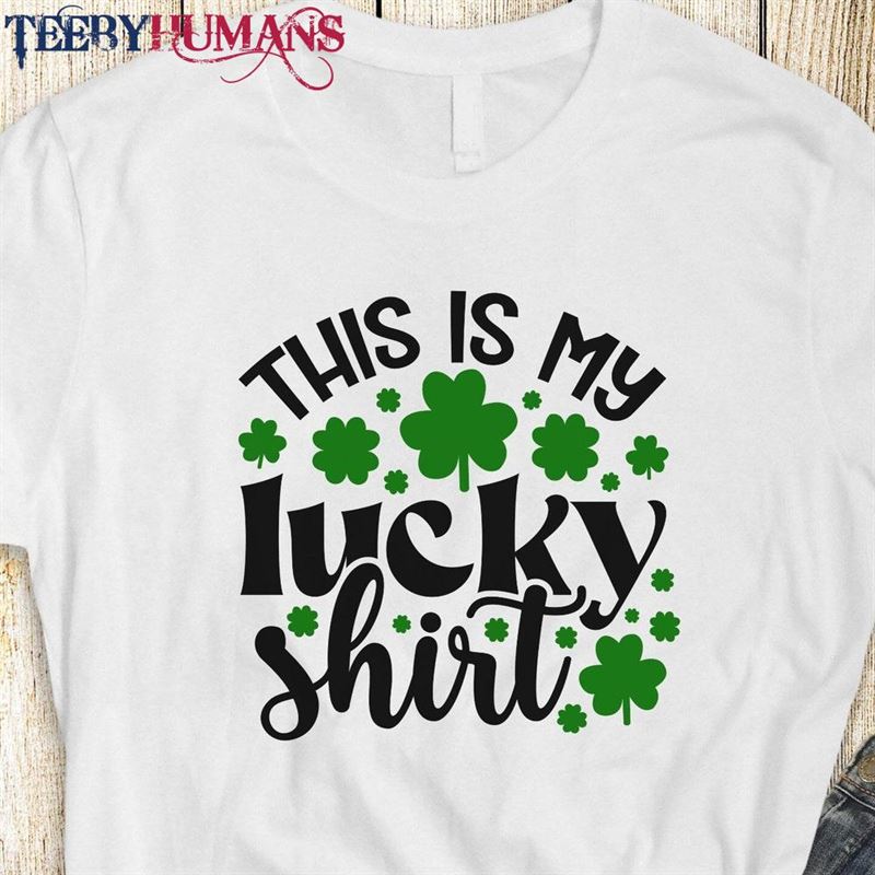 This Is My Lucky Shirt St Patrick’s Day T-Shirt Unisex