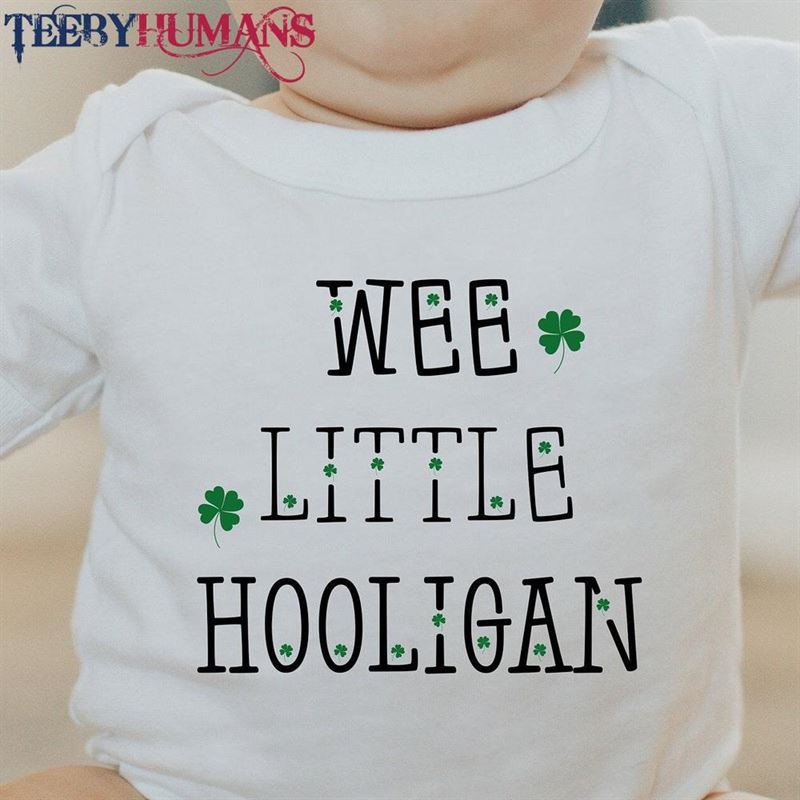 Wee Little Hooligan Toddler Shirt St Patrick’s Day Hoodie Classic