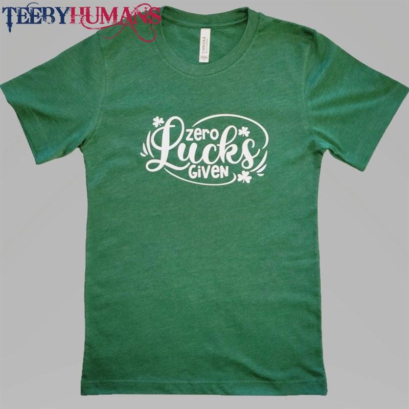 Zero Lucks Given T-Shirt Funny St Patrick’s Day Unisex Hoodie