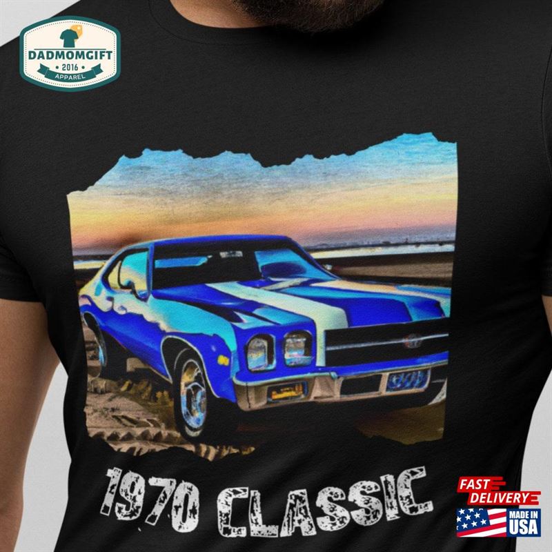 1970 Classic Car Tee Shirt Men’s Women T Unisex Garment Hoodie