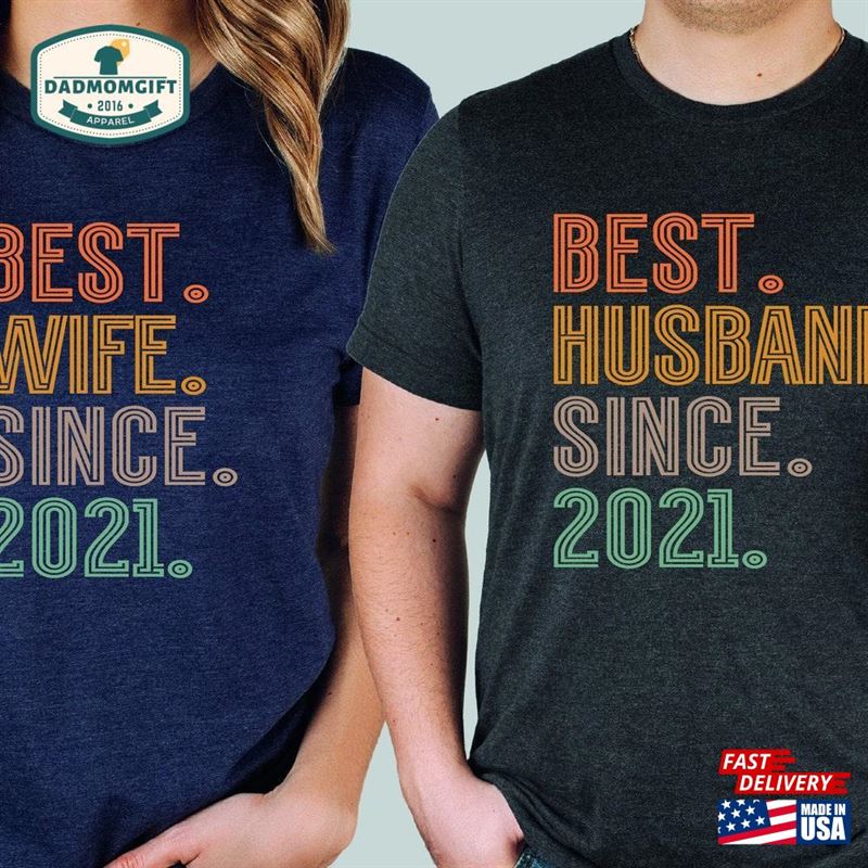 1St Anniversary Gift For Husband And Wife Custom Year Best Since 2021 Shirt T-Shirt Sweatshirt