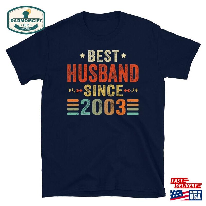 20Th Wedding Anniversary Gift For Husband Best Since 2003 Shirt 20 Year Tee Him Classic Sweatshirt