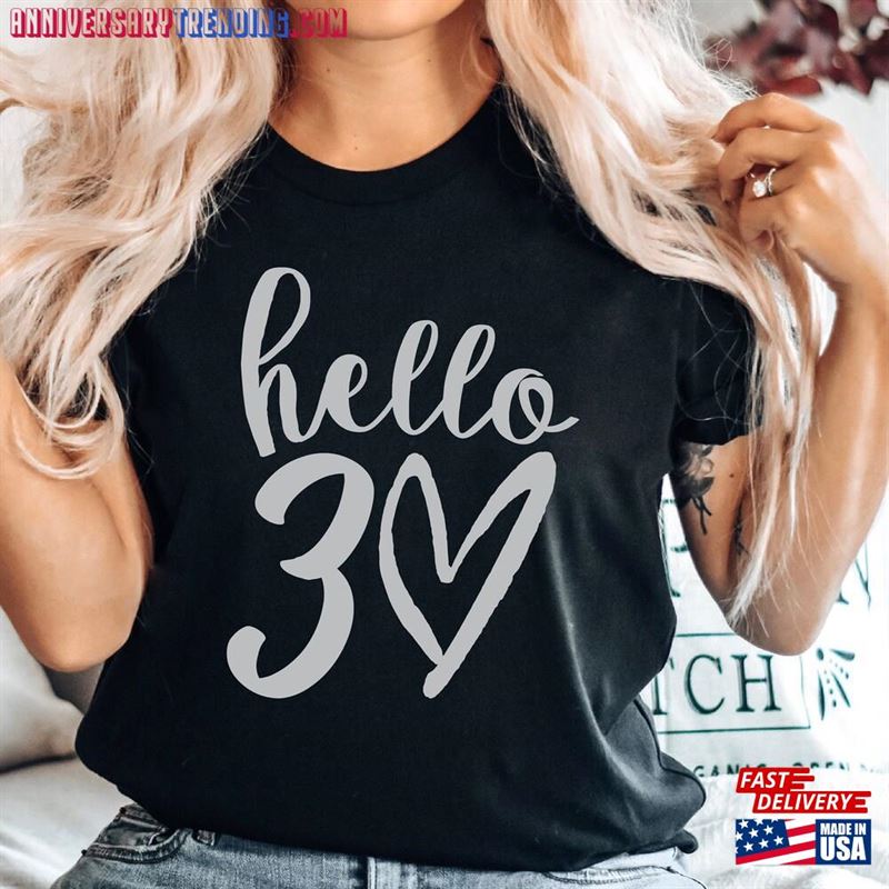 30Th Birthday T-Shirt Uk Hello 30 T-Shirts For Women Men Hoodie Sweatshirt – Bipubunny Store