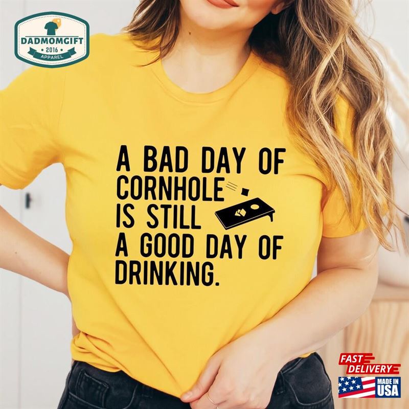 A Bad Day Of Cornhole Is Still Good Drinking Graphic T-Shirt Funny Summer Bbq Outdoor Games Gift Unisex