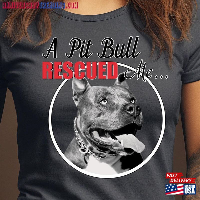 A Pit Bull Rescued Me T-Shirt Rescue Mom Tee Classic – Bipubunny Store