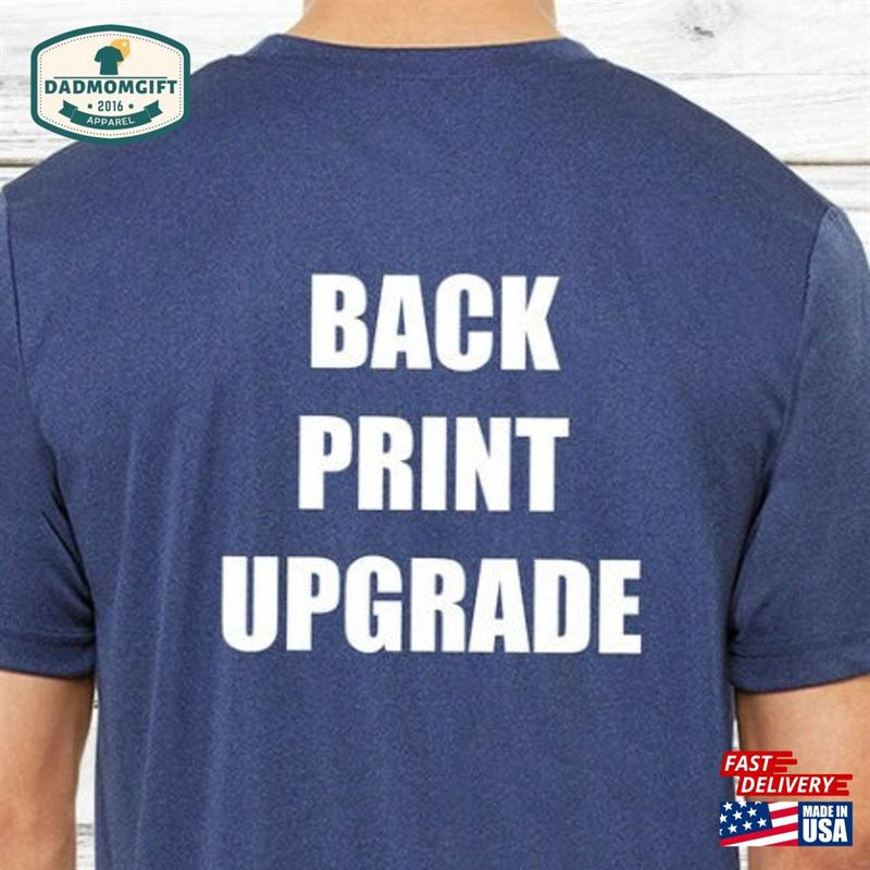 Add Front Back Print To Any Shirt Upgrade Text Sweatshirt Hoodie