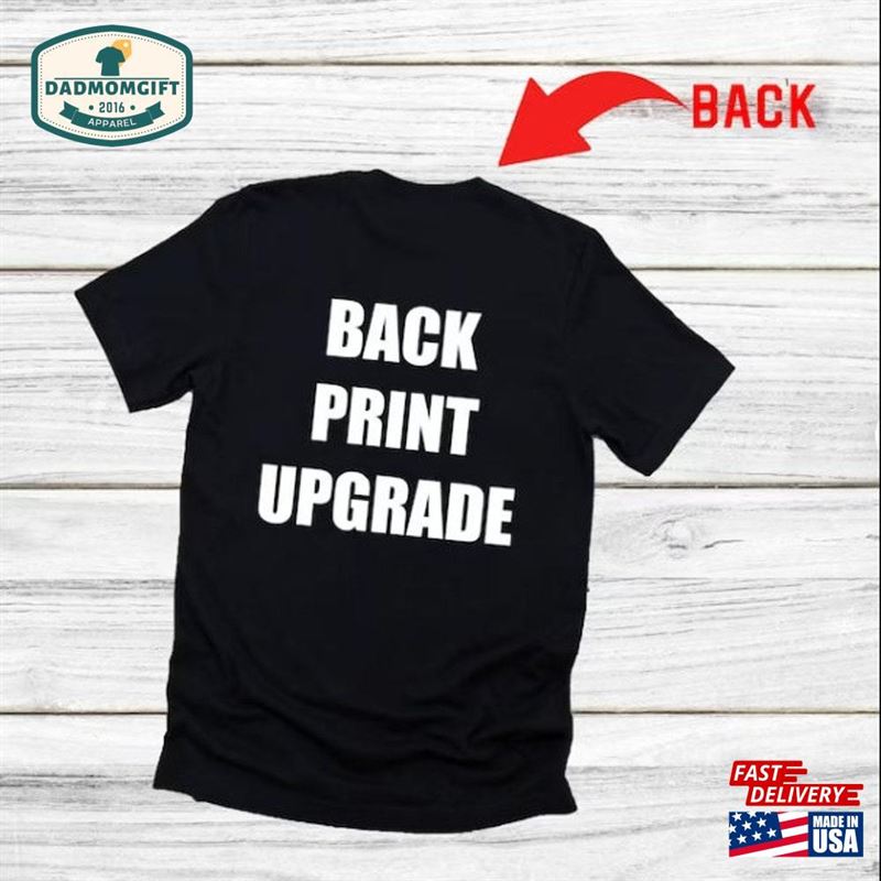 Add Front Back Print To Any Shirt Upgrade Text Sweatshirt Hoodie