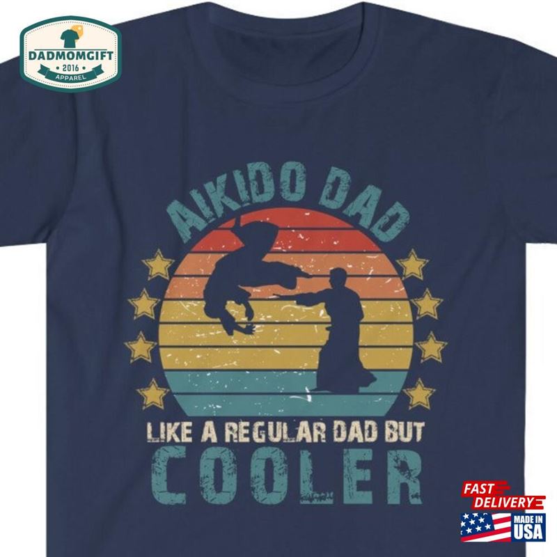 Aikido Dad T-Shirt Funny Vintage Student Shirt Teacher Father Gift For Him Hoodie