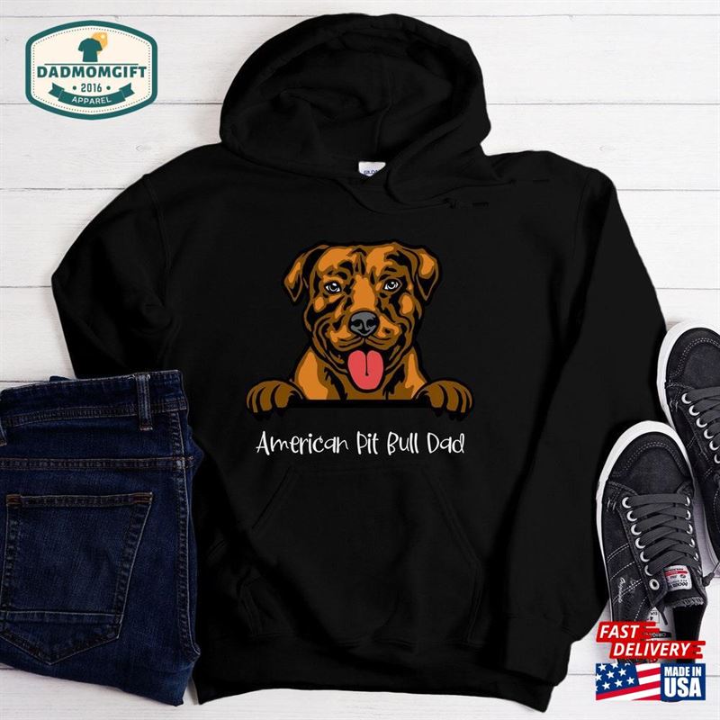 American Pit Bull T-Shirt Fathers Day Gift For Dog Dad Pitbull Breed Sweatshirt