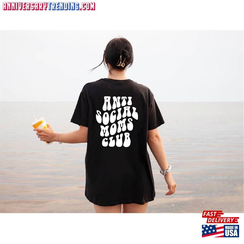 Anti Social Moms Club Shirt Unisex Classic – Bipubunny Store