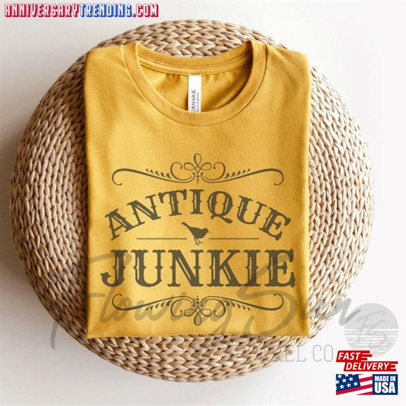 Antique Junkie Shirt Antiquing Collector T-Shirt Unisex – Bipubunny Store