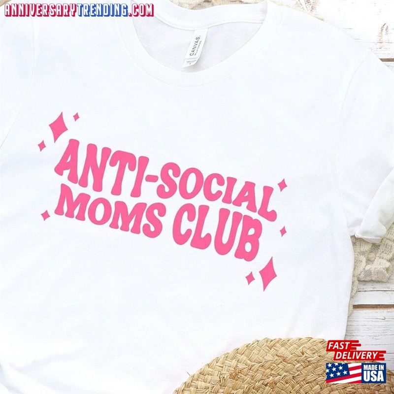 Antisocial Moms Club Shirt Mothers Day Gift Expecting Mom Unisex Sweatshirt – Bipubunny Store