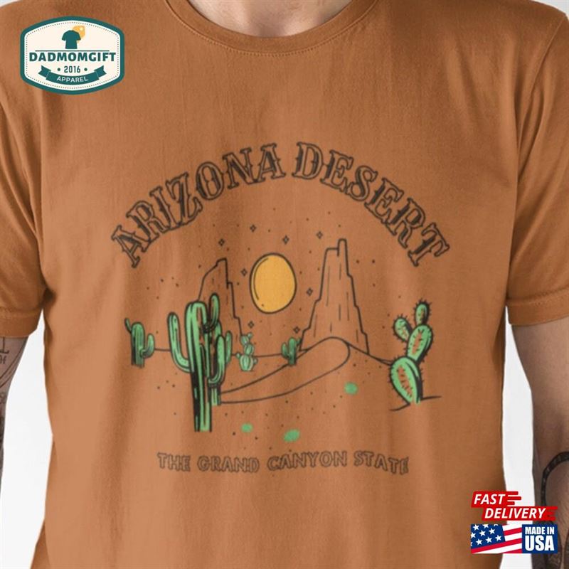 Arizona Desert Unisex T Shirt Grand Canyon Classic Sweatshirt