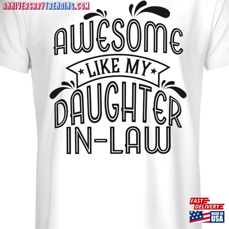 Awesome Like My Daughter In Law T-Shirt Shirt Family Classic -Bipubunny Store