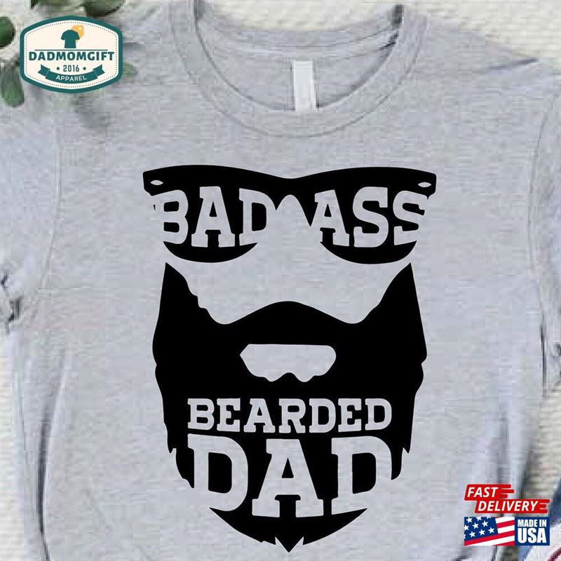 Bad Ass Bearded Dad Shirt Fathers Day Classic Hoodie