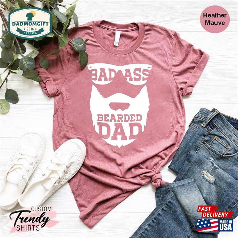 Bad Ass Bearded Dad Shirt Fathers Day Classic Hoodie