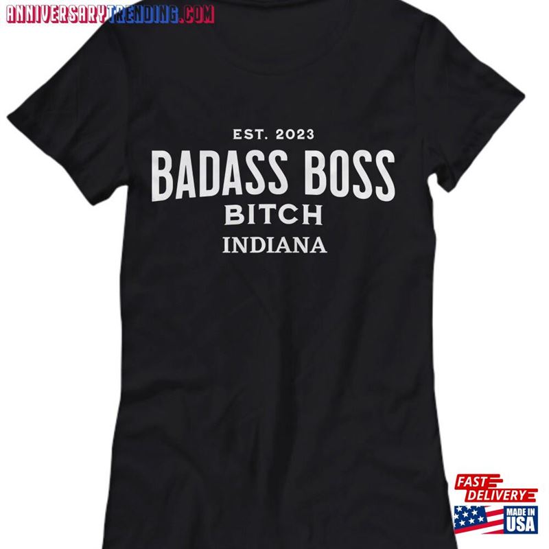 Badass Boss Bitch Indiana T-Shirt Long Sleeve Shirt Unisex Hoodie – Bipubunny Store