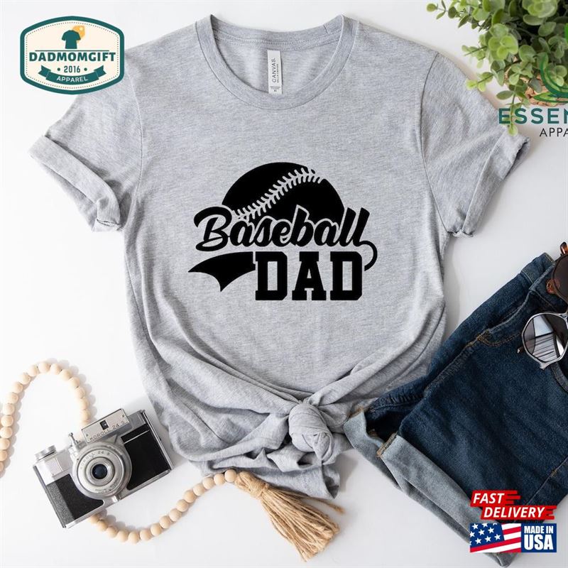 Baseball Dad T-Shirt Father’s Day Tee Sweatshirt Classic