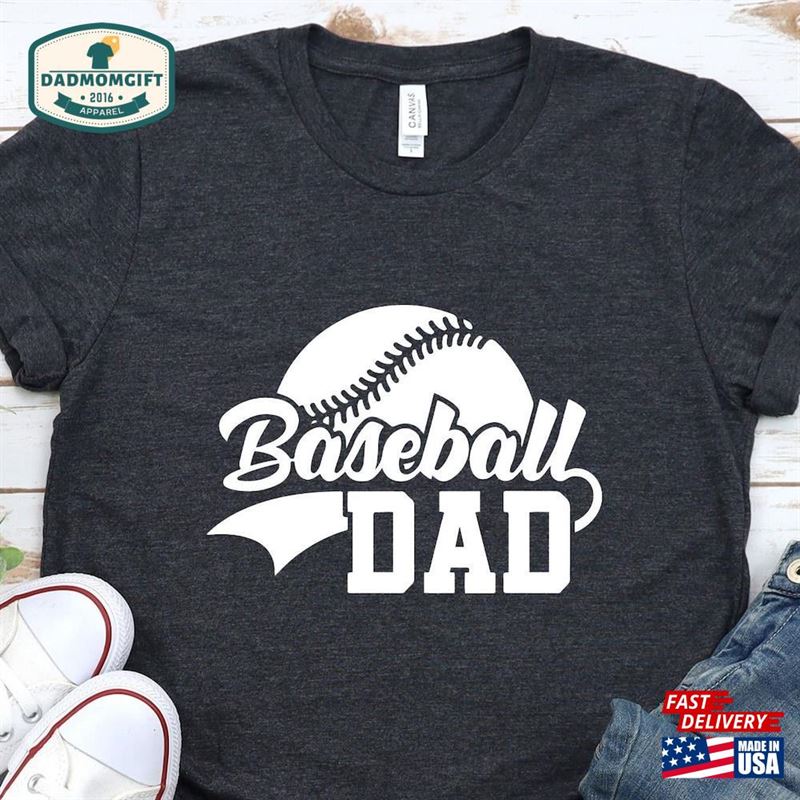 Baseball Dad T-Shirt Father’s Day Tee Sweatshirt Classic