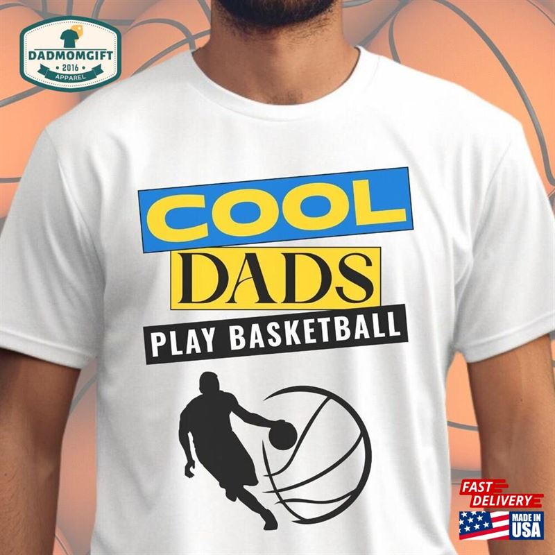 Basketball T-Shirt Cool Dads Play Tee Ideal Vintage Dad Gift Ideas For Birthdays Hoodie