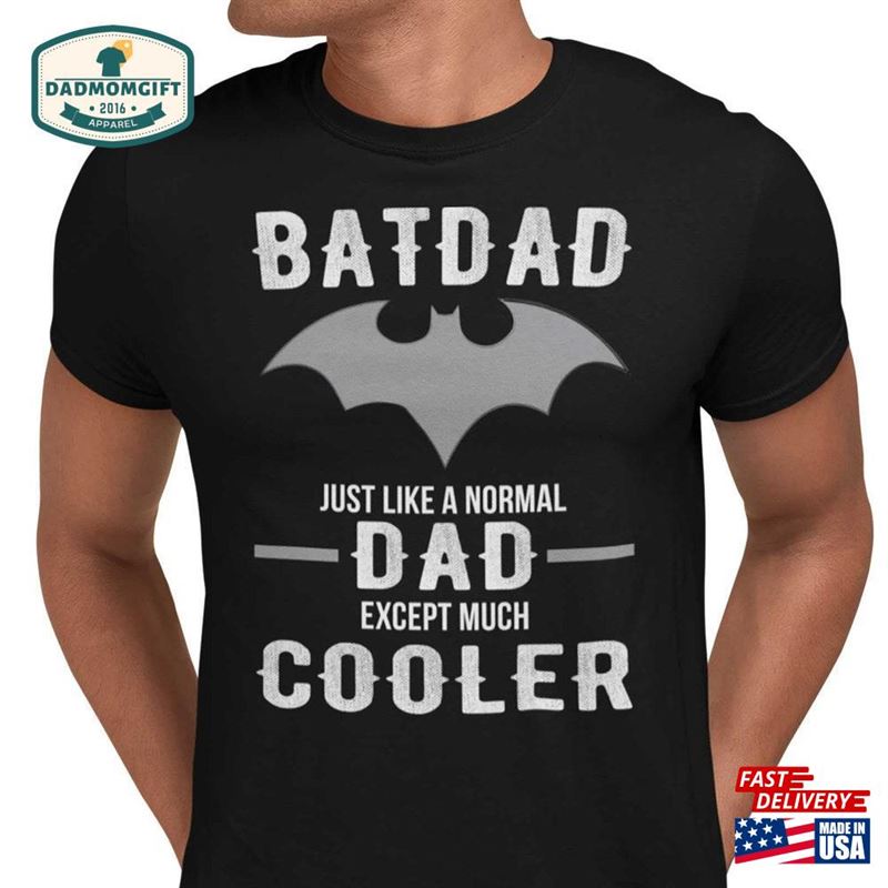 Batdad T-Shirt Hoodie Unisex