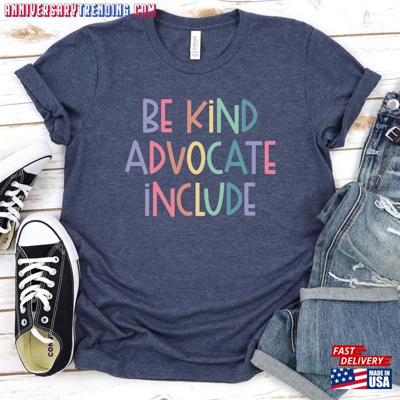 Be Kind Advocate Include Neurodiversity Awareness T-Shirt Slp Special Ed Teacher Social Worker Needs Mom Autism Aba Gift Gbtd0840 Sweatshirt Classic – Bipubunny Store