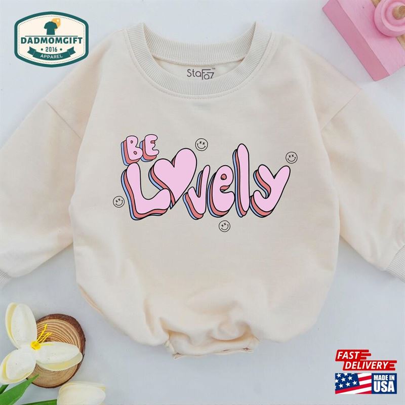 Be Lovely Baby One Piece Girl Romper Daughter Clothes Hoodie T-Shirt