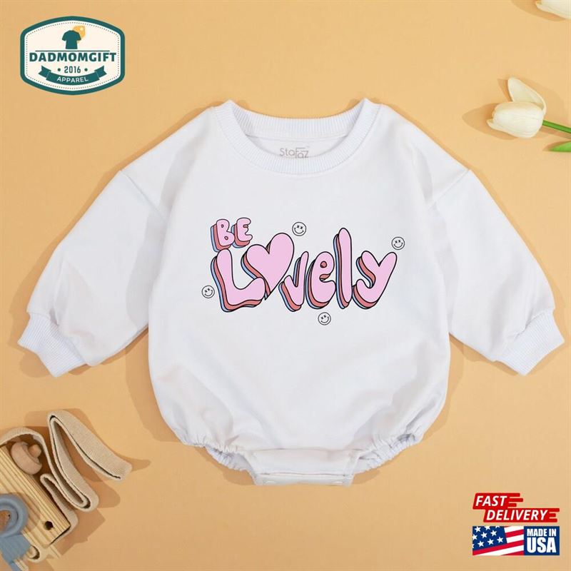 Be Lovely Baby One Piece Girl Romper Daughter Clothes Hoodie T-Shirt