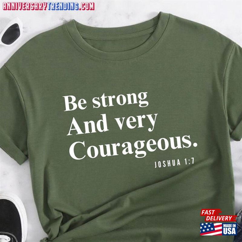 Be Strong And Courageous Unisex Christian T-Shirts Gift Bible Shirt Faith T-Shirt -Bipubunny Store