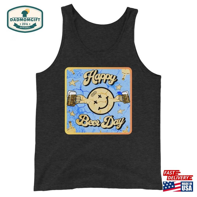 Beer Day T-Shirt Happy Unisex Shirt Sweatshirt