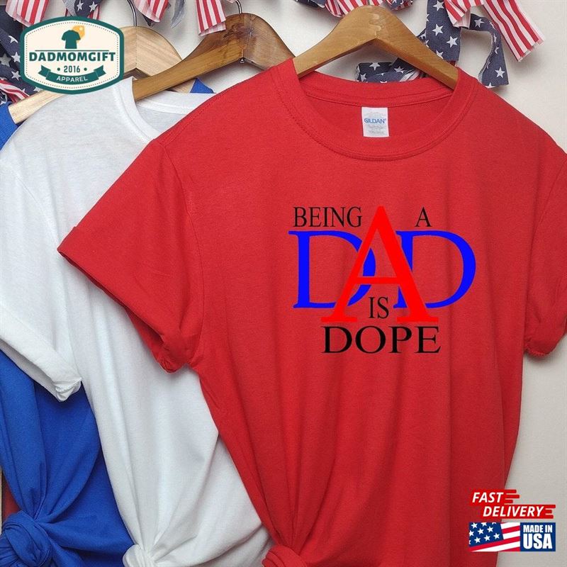 Being A Dad Is Dope Father’s Day Gift Fun Hoodie Unisex