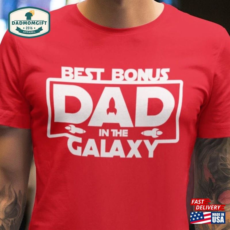 Best Bonus Dad Shirt Stepdad In The Galaxy Sweatshirt T-Shirt