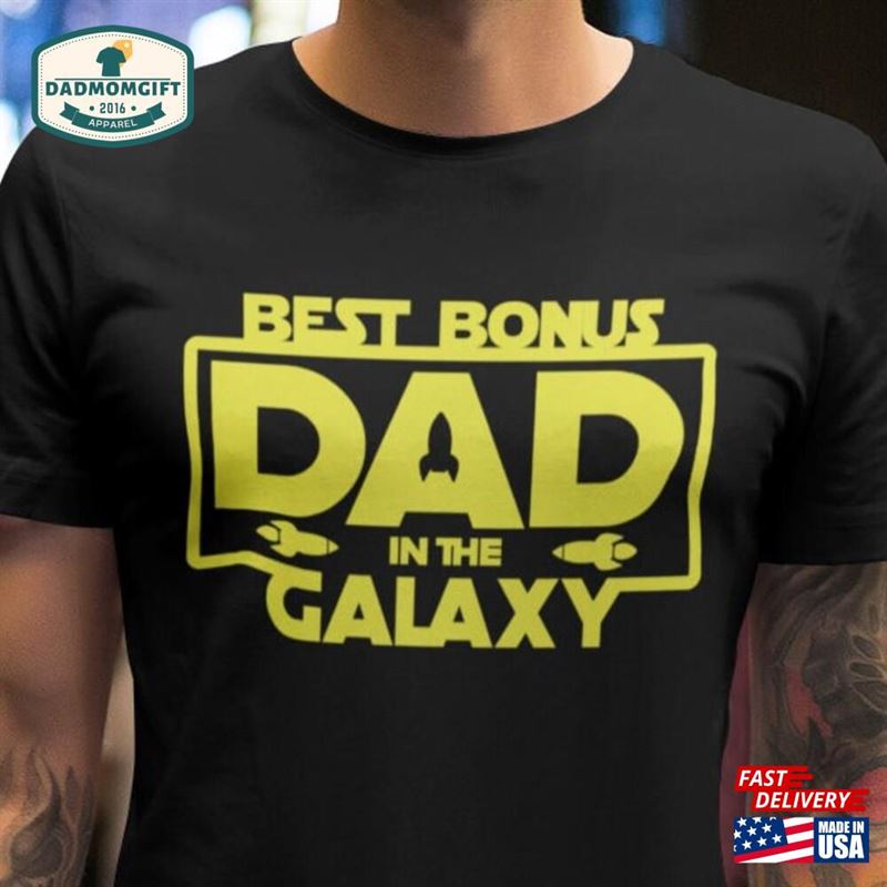 Best Bonus Dad Shirt Stepdad In The Galaxy Sweatshirt T-Shirt