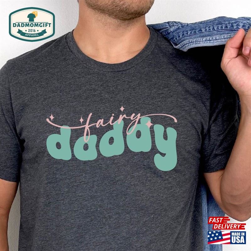 Best Fairytale Hero Dad Shirt Magical Birthday T-Shirt Father Classic Unisex