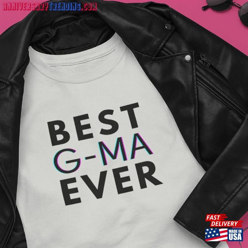 Best G Ma Ever Tshirt Grandma Shirt Hoodie Unisex -Bipubunny Store