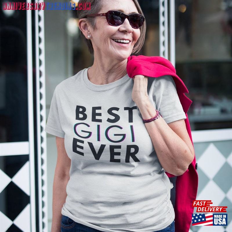 Best Gigi Ever Tshirt Grandma Shirt Unisex Hoodie -Bipubunny Store