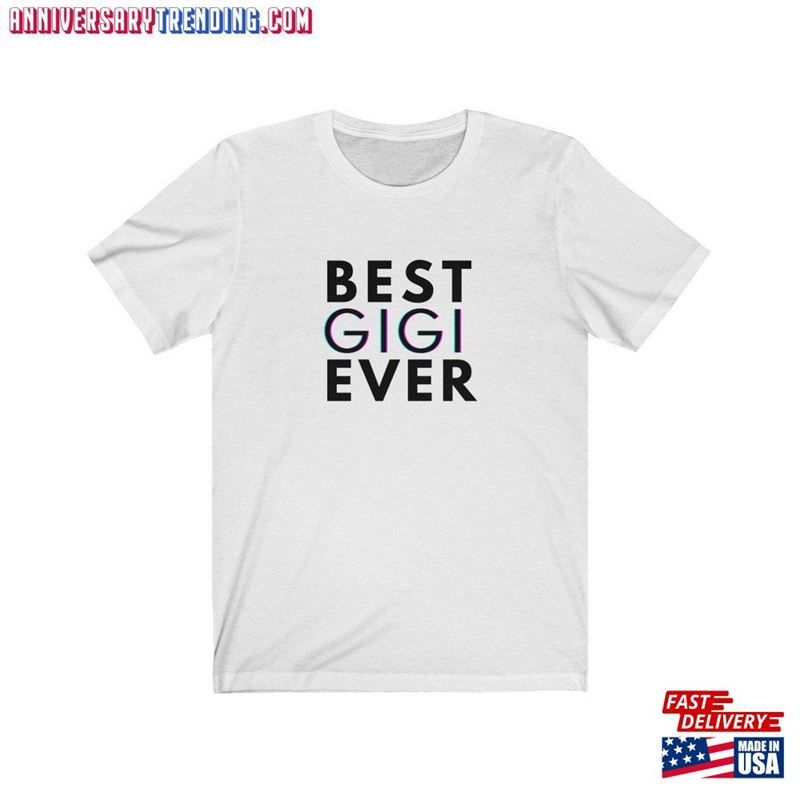 Best Gigi Ever Tshirt Grandma Shirt Unisex Hoodie -Bipubunny Store