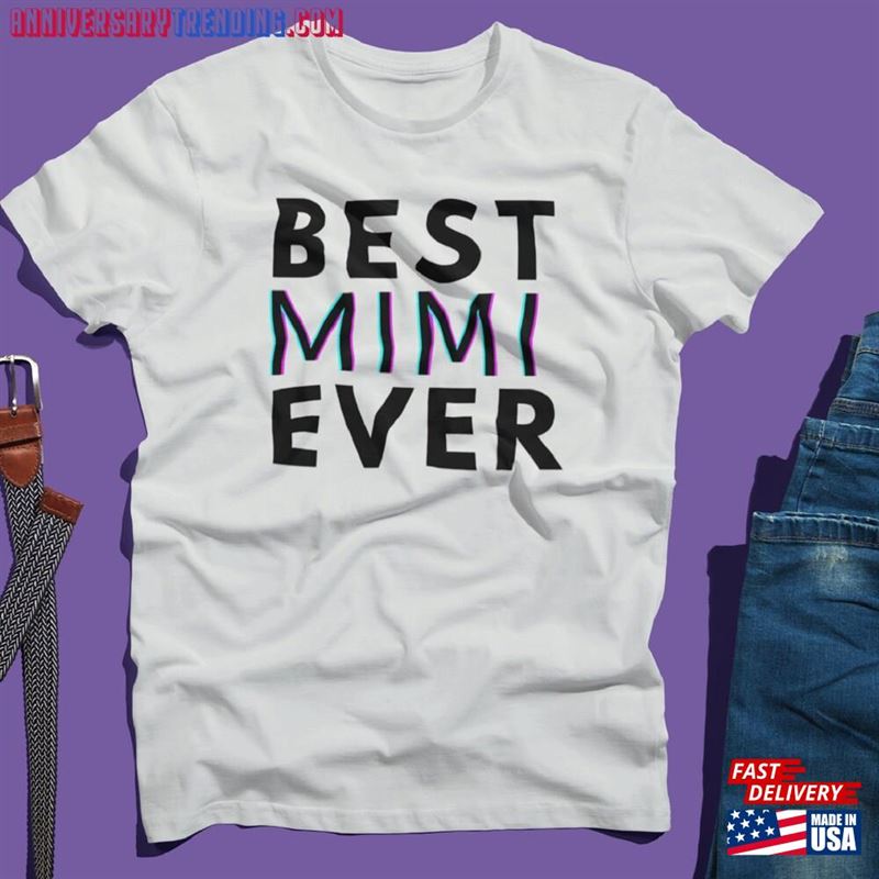 Best Mimi Ever Tshirt Grandma Shirt Unisex Classic -Bipubunny Store