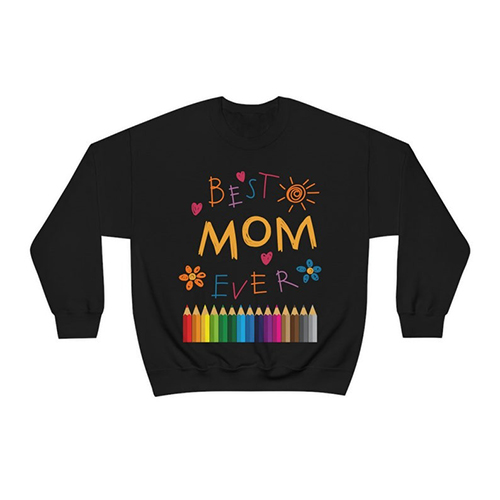 Best Mom Ever Crayon Sweatshirt, Mother’s Day Sweatshirt, Gift for Mom, New Mom Shirt