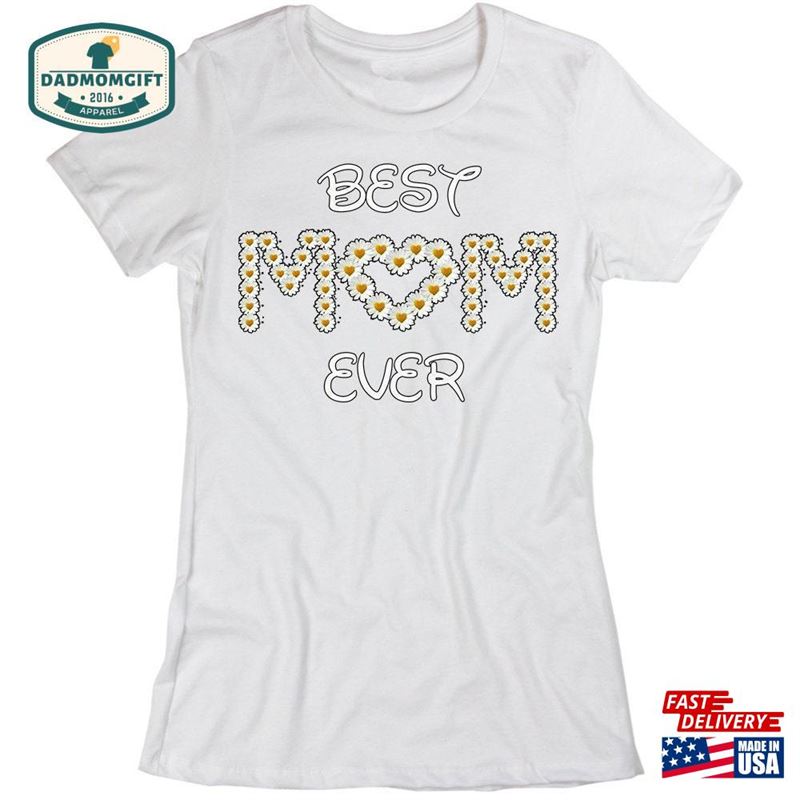 Best Mom Ever Daisy T-Shirt Sweatshirt Hoodie