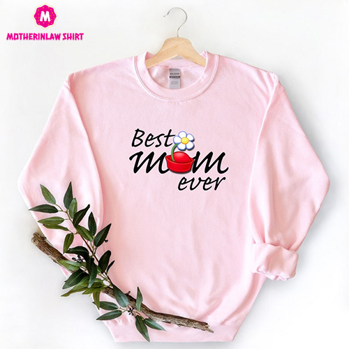 Best Mom Ever Shirt, Best Mom Ever Daisy Flower Sweatshirt Hoodie, Cute Mommy Shirt, Mother’s Day Shirt