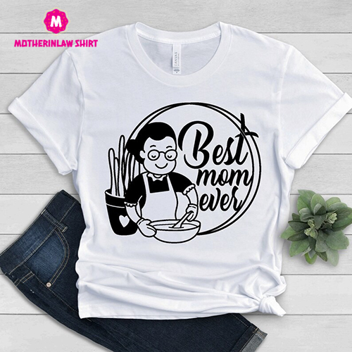 Best Mom Ever Shirt, Best Mom Shirt, Wife Shirt, Mom Shirt, Mom T-Shirt, New Mom Shirt, Mom Birthday Gift, Gift for Mom, Mother’s day gift