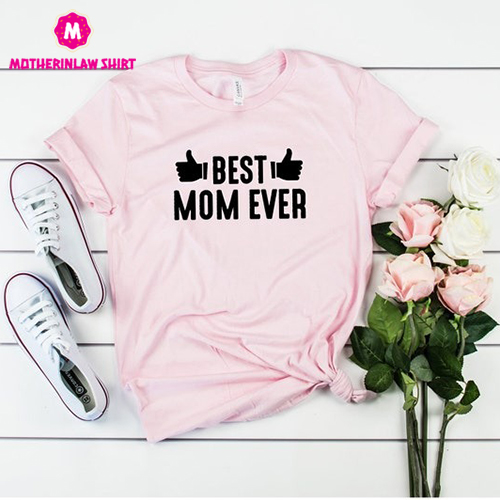 Best Mom Ever Shirt, Mom Shirt, Best Mom Shirt, Gift for Mom, Gift for Her, Mother’s Day, Mother’s Day Gift, Best Gift for Mom, Best Mom Tee