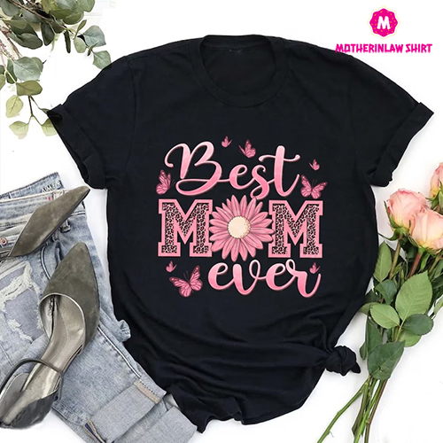 Best mom ever shirt, Mother’s Day Gift, Mother’s Day, Mom with floral, Happy Mother’s Day Shirt, Mom Gift, Mom Shirt, Mom Life Shirt, Mama